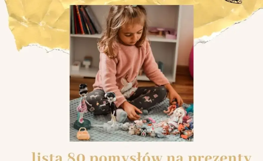 Co dla 6 latki pod choinkę - najlepsze pomysły na świąteczne prezenty