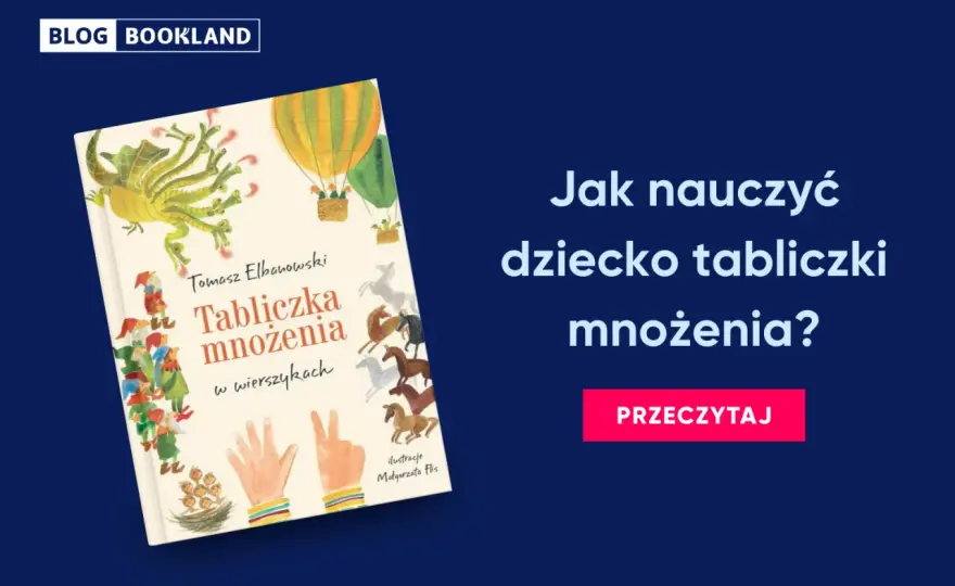 Tabliczka mnożenia - Jak uczyć dziecko bez stresu?