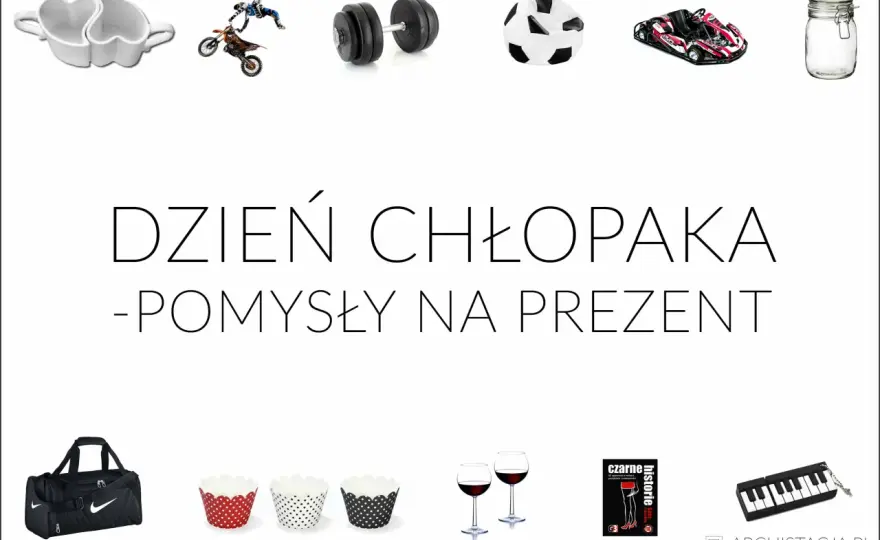 Dzień Chłopaka - 10+ pomysłów na udaną zabawę!