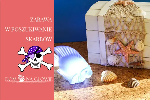 Zabawa w szukanie skarbów w domu! Piracki motyw, skrzynia pełna muszli i świecąca rybka zapraszają do morskiej przygody.
